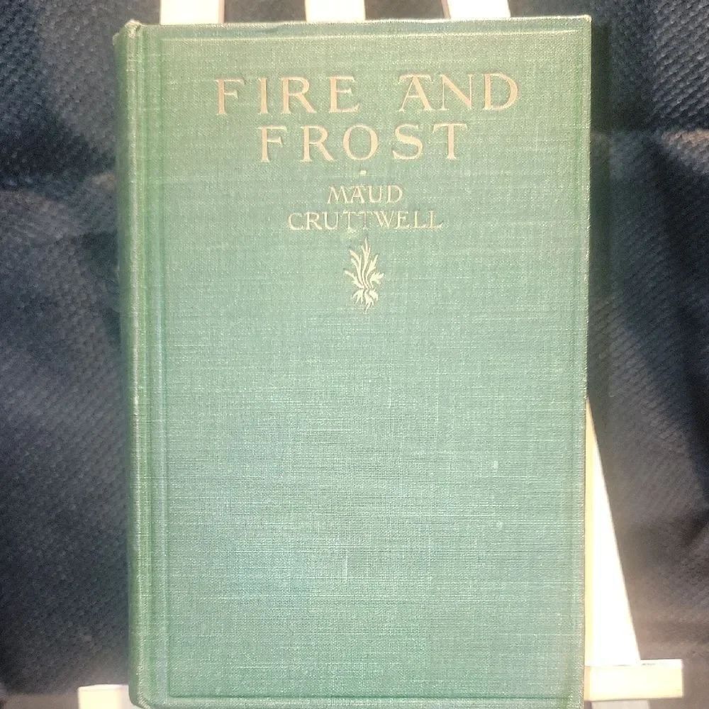 Fire and Frost by Maud cruttwell